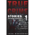 True Crime Stories: 12 Shocking True Crime Murder Cases - Paperback