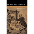 Monks and Markets: Durham Cathedral Priory 1460-1520 - Hardcover