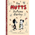 The Mutts Autumn Diaries: Volume 3 - Paperback