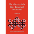 The Making of the New Testament Documents - Paperback