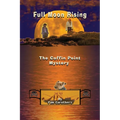 Full Moon Rising: The Coffin Point Mystery - Paperback