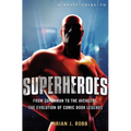 A Brief History of Superheroes - Paperback