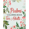 Psalms Coloring Book For Adults: A Beautiful Coloring Book For Creative Adults - Paperback