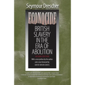 Econocide: British Slavery in the Era of Abolition - Paperback