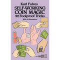 Self-Working Coin Magic: 92 Foolproof Tricks - Paperback