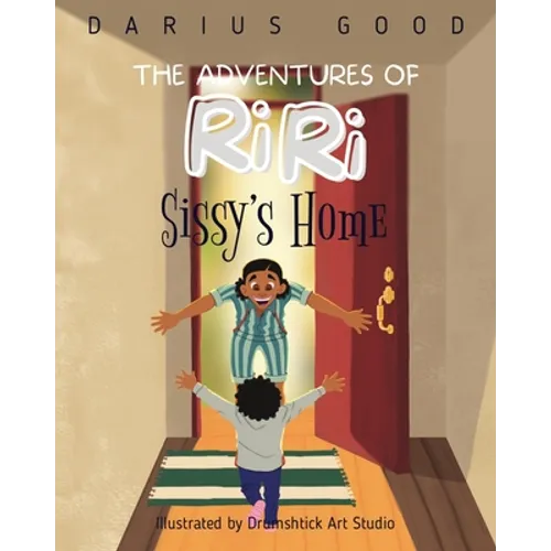 The Adventures of RiRi: Sissy's Home - Paperback