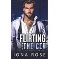 Flirting with the CEO: An Office Romance - Paperback
