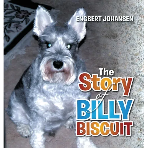 The Story of Billy Biscuit - Hardcover