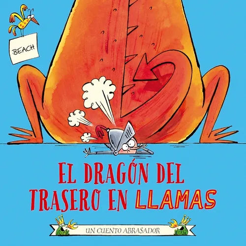 Dragon del Trasero En Llamas, El - Hardcover