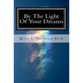 By The Light Of Your Dreams - Paperback