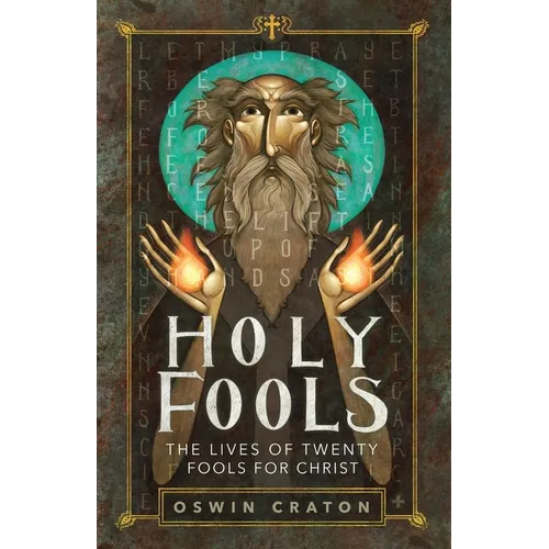 Holy Fools: The Lives of Twenty Fools for Christ - Paperback