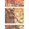 Grassland: The History, Biology, Politics and Promise of the American Prairie - Paperback