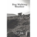Dog Walking Weather - Paperback