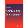 Shipbuilding Management - Paperback