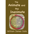 The Animate and the Inanimate - Paperback