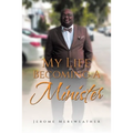 My Life Becoming A Minister - Paperback