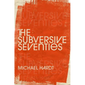 The Subversive Seventies - Hardcover