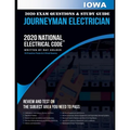 Iowa 2020 Journeyman Electrician Exam Questions and Study Guide: 400+ Questions for study on the National Electrical Code - Paperback