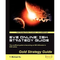 Eve Online: Isk Strategy Guide - Paperback