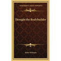 Thought the Bodybuilder - Hardcover