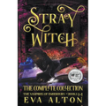 Stray Witch The Complete Collection The Vampires of Emberbury Books 1-4 - Paperback