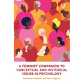 A Feminist Companion to Conceptual and Historical Issues in Psychology - Paperback