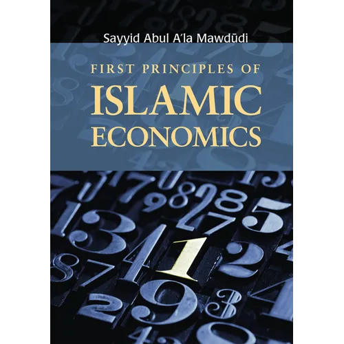 First Principles of Islamic Economics - Paperback