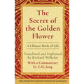 The Secret of the Golden Flower: A Chinese Book of Life - Paperback