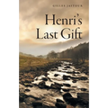 Henri's Last Gift - Paperback