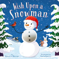 Wish Upon a Snowman: A Touch-And-Feel Christmas Board Book with Squishy Snowman for Kids and Toddlers - Board Book
