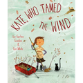 Kate, Who Tamed the Wind - Hardcover