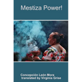 Mestiza Power! - Paperback