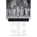 Fog of War: The Second World War and the Civil Rights Movement - Paperback