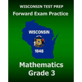 WISCONSIN TEST PREP Forward Exam Practice Mathematics Grade 3 - Paperback