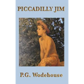 Piccadilly Jim: 9781604597905 - Hardcover