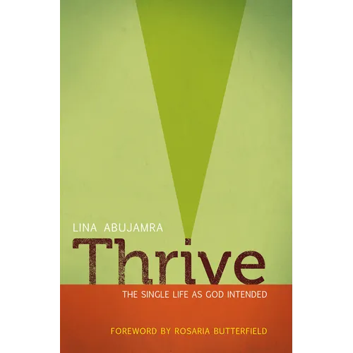 Thrive: The Single Life as God Intended - Paperback