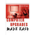 Computer Upgrades Made Easy - Paperback