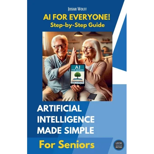 AI for Everyone: A Step-by-Step Guide for Seniors - Paperback