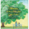 Mommy Where Does Love Come From? - Hardcover