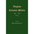 Virginia Colonial Militia 1651-1776 - Paperback