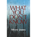 What You Don't Know - Paperback