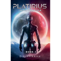Platirius Infiltration Book I - Paperback