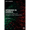 Working in America: Continuity, Conflict, and Change in a New Economic Era - Paperback