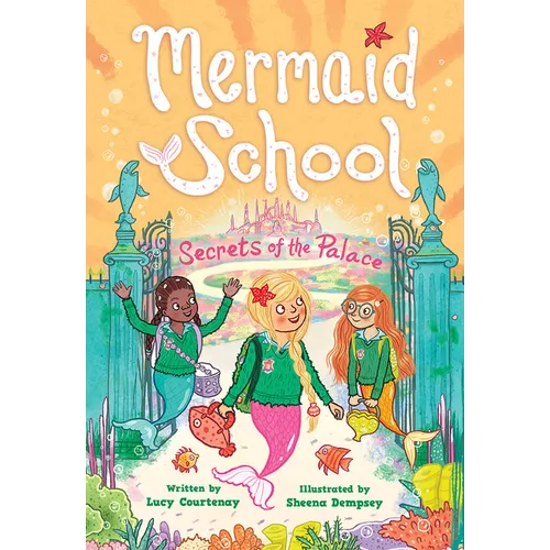 The Secrets of the Palace (Mermaid School #4) - Paperback