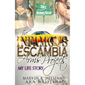 The Infamous Escambia Arms Projects: My Life Story - Paperback