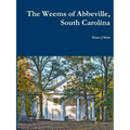 The Weems of Abbeville, South Carolina - Paperback