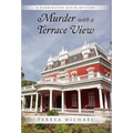 Murder with a Terrace View: A Harrington House Mystery - Hardcover