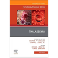 Thalassemia, an Issue of Hematology/Oncology Clinics of North America: Volume 37-2 - Hardcover
