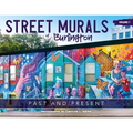 Street Murals of Burlington: Past and Present - Paperback