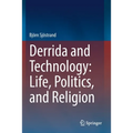 Derrida and Technology: Life, Politics, and Religion - Paperback